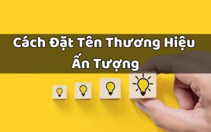 cách đặt tên thương hiệu