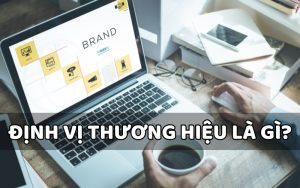 định vị thương hiệu là gì